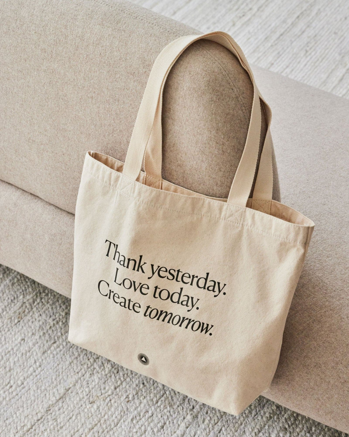 Organic Cotton Tote Bag - Thank Yesterday. Love Today. Create Tomorrow.™